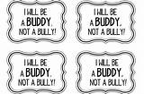Bullying Coloring Buddy Pages Bully Kids Printable Badge Happy Comments sketch template