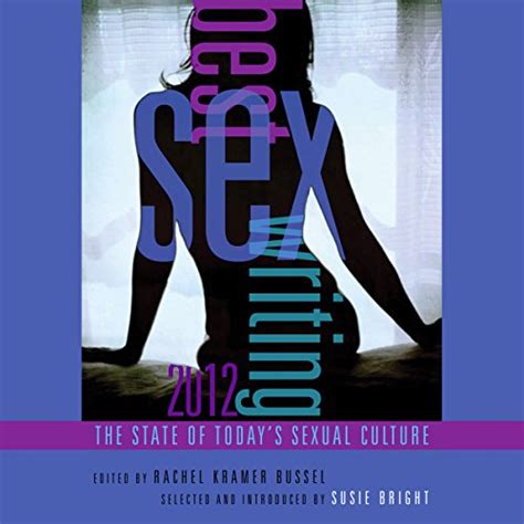best sex writing 2012 the state of today s sexual culture