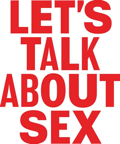 Home Let S Talk About Sex