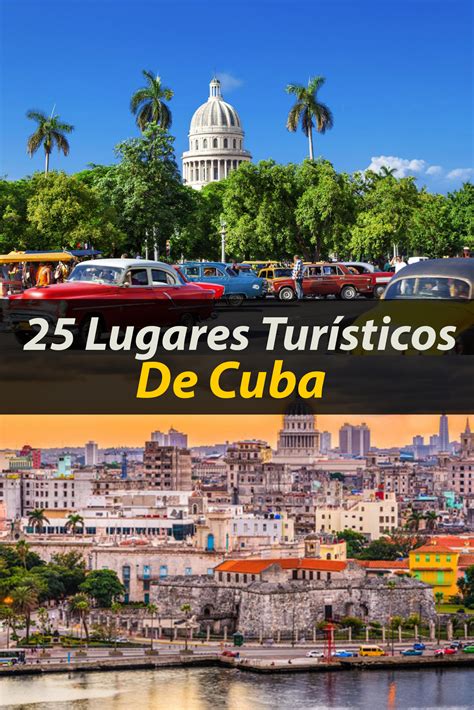 25 Lugares Turísticos De Cuba Que Tienes Que Ir Tips Para Tu Viaje 2023