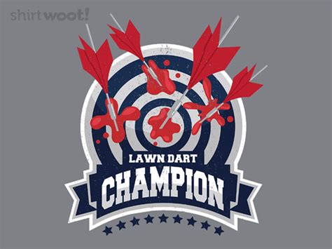lawn dart champion  woot day   shirt