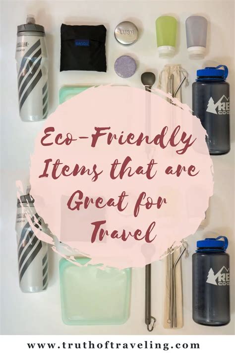 eco friendly items  travel  truth  traveling