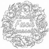 Swear Fuck Kindly Adults Curse Trippy Vulgar Swearing Hippy Sweary Coloringhome Flowered Birthday Justcolor sketch template
