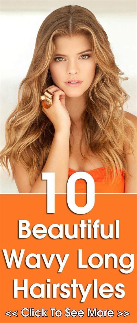 beautiful wavy long hairstyles we present to you the top 10 long
