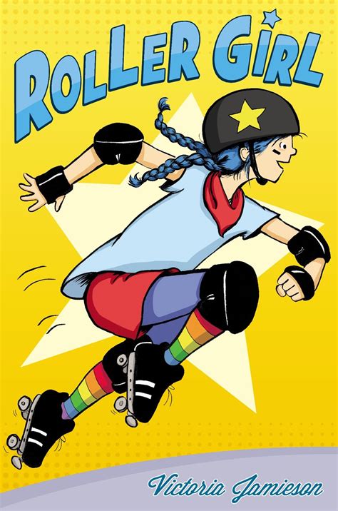 Roller Girl Celebrates “strong Badass Women” And Tween Self Discovery