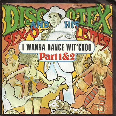 Disco Tex And His Sex O Lettes I Wanna Dance Wit Choo Part 1 And 2