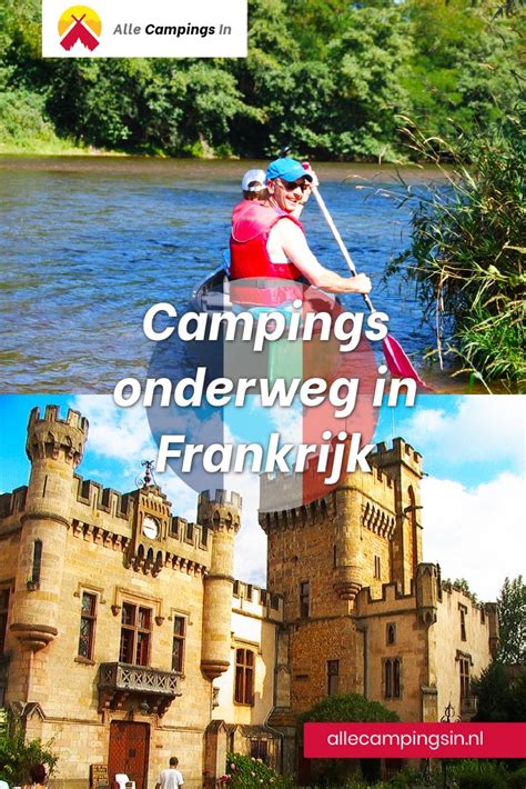 campings onderweg  frankrijk camping frankrijk vakantiebestemmingen