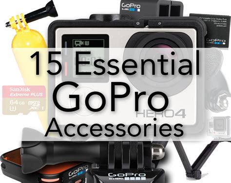 essential gopro accessories