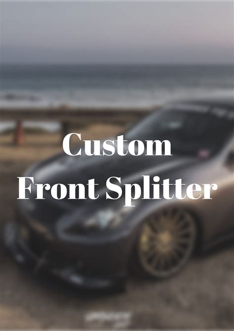 custom front splitter   car