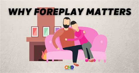 643 why foreplay matters one extraordinary marriage