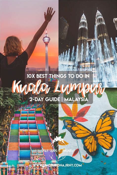 10x best things to do in kuala lumpur 2 day guide malaysia