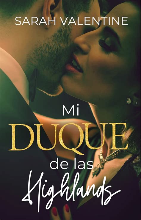 Mi Duque De Las Highlands Una Romántica Historia De Amor En Las