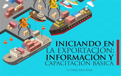 iniciando en la exportacion informacion  capacitacion basica estrategia aduanera