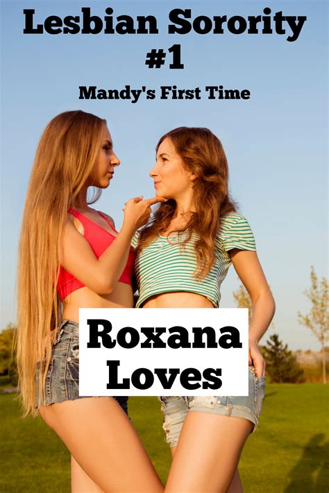 like lesbian first time stories roxanaloves