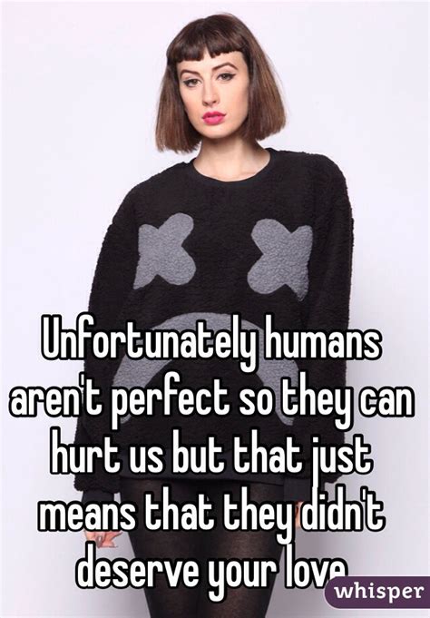 humans arent perfect    hurt