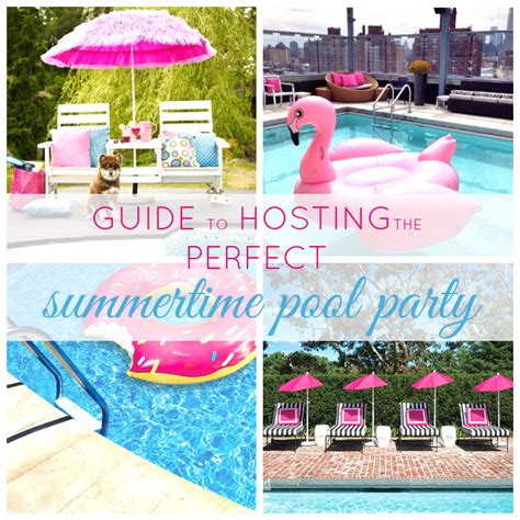 guide to throwing the perfect summer pool party