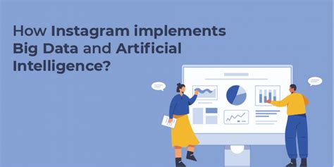 instagram implements big data  artificial intelligence instamber