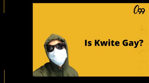 Is Kwite Gay An Youtuber Get More Information About Him Crossover 99