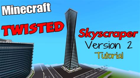 minecraft twisted skyscraper tutorial  youtube