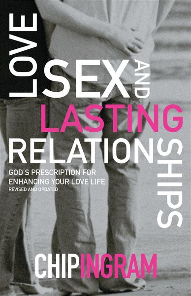 Love Sex And Lasting Relationships God S Prescription For Enhancing