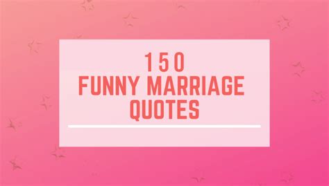 150 funny marriage quotes and wishes for newly married couple
