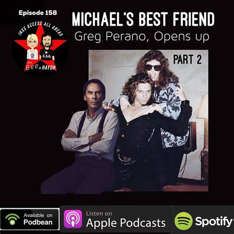 episode  part  michaels  friend greg perano opens