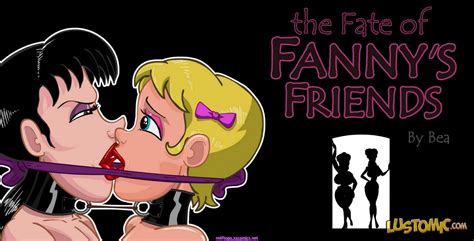 The Fate Of Fanny S Friends Lustomic ⋆ Xxx Toons Porn