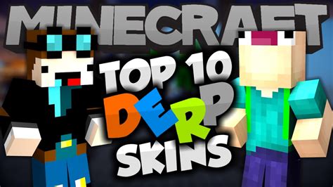 top  minecraft derp skins  minecraft skins youtube