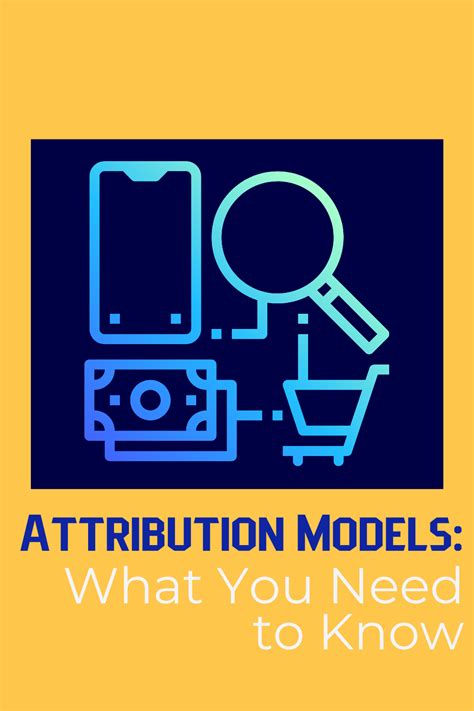 attribution models   necessity  marketers   improve