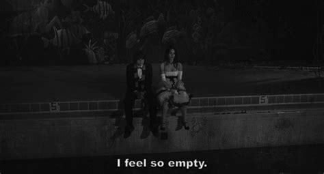 i feel so empty movie quotes