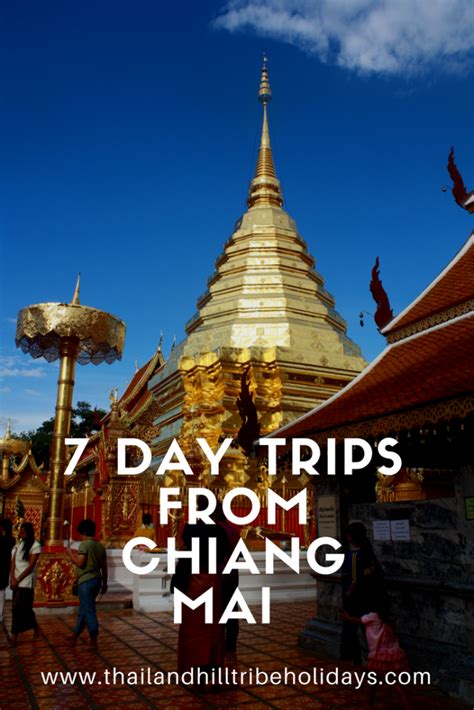 7 day trips from chiang mai where to go in a day from chiang mai