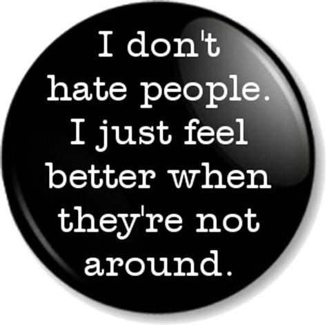 i don t hate people 1 25mm pin button badge novelty message emo