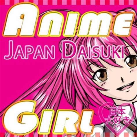 anime girl by japan daisuki on amazon music uk