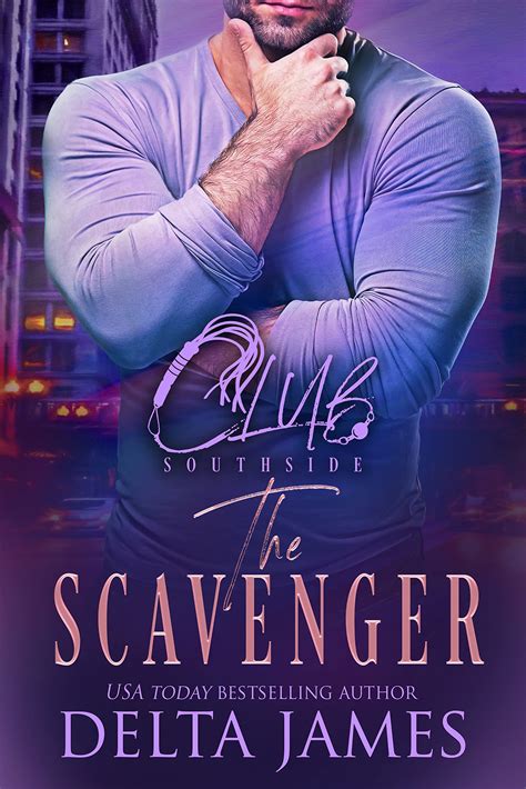 the scavenger club southside 2 by delta james goodreads