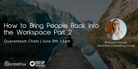 june 9th quaranteam chats how to bring people back into the workspace