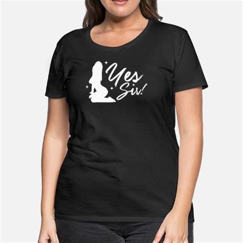 Yes Sir Bdsm Ddlg Naughty Submissive Kinky Sex Women S Premium T Shirt