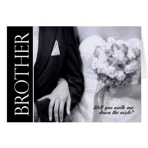 brother will you walk me down the aisle wedding card zazzle