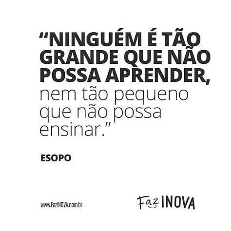 fazinova atbelpesce frases motivacao educacao esopo