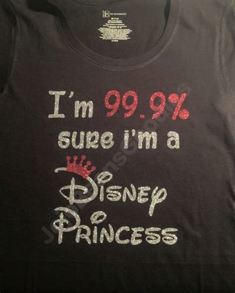 Im 99 Sure Im A Disney Princess