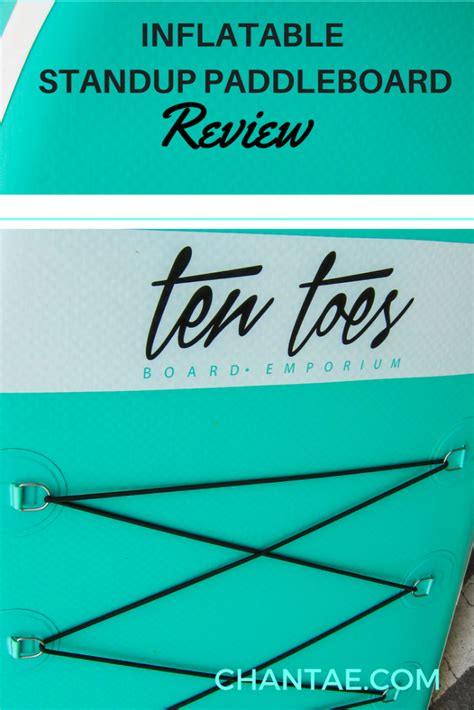 Review Of The Ten Toes Weekender 10 Inflatable Paddle