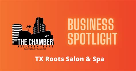 business spotlight tx roots salon spa abilene chamber  commerce