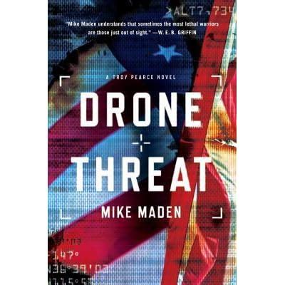 drone threat troy pearce   mike maden reviews discussion bookclubs lists