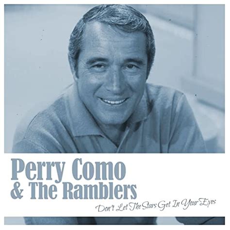 don t let the stars get in your eyes by perry como and the