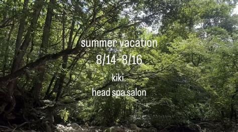 summer vacation  kiki head spa salon