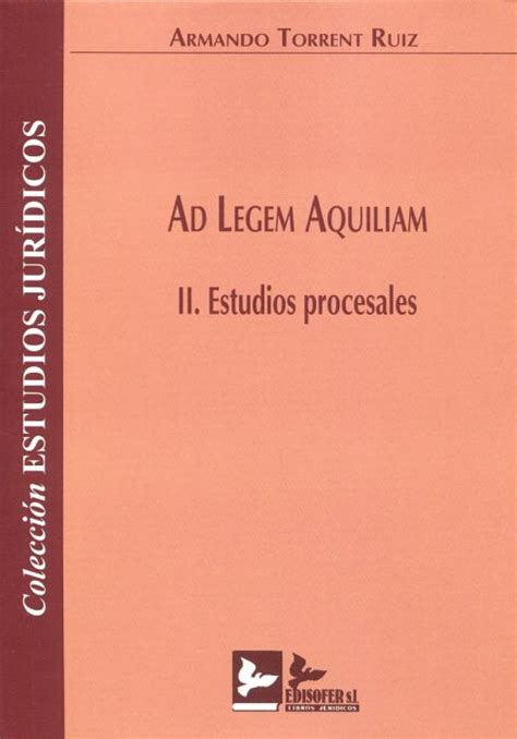 libro ad legem aquiliam  torrent ruiz armando marcial pons librero