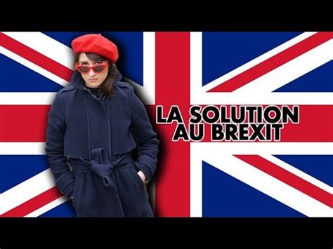 la solution au brexit youtube