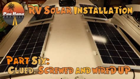rv solar installation part  installing  wiring   solar