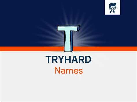 tryhard names  catchy  cool names brandboy