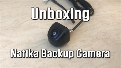 unboxing  natika oem  backup camera youtube