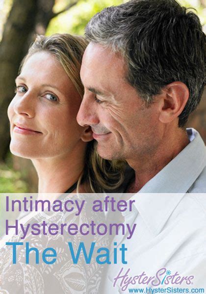 Intimacy After Hysterectomy Hysterectomy Recovery Hysterectomy